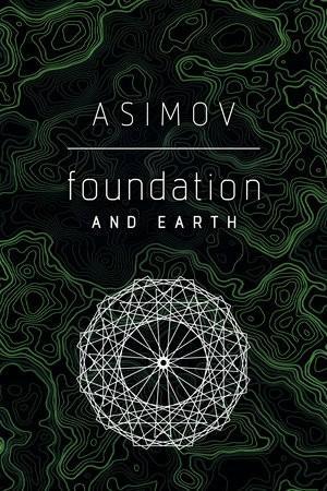 Isaac Asimov, _: Foundation and Earth (2020)