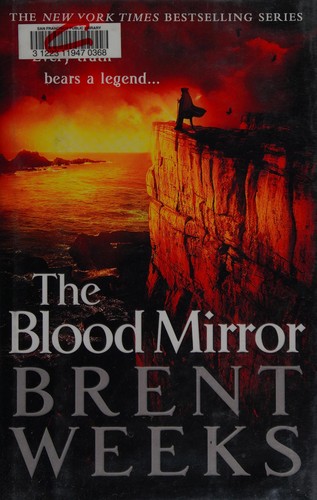 Brent Weeks: The Blood Mirror (Hardcover, 2016, Orbit)