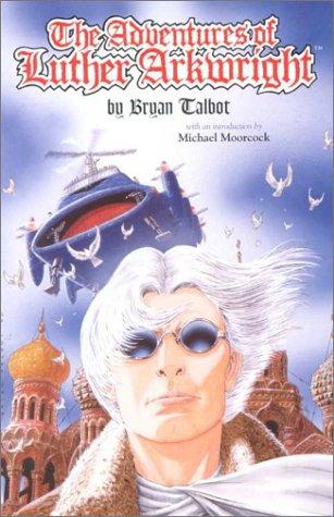 Bryan Talbot: The Adventures of Luther Arkwright (Paperback, 1997, Dark Horse)