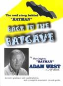 Adam West: Back to the Batcave (Paperback, 1999, Disc Us Books Inc)