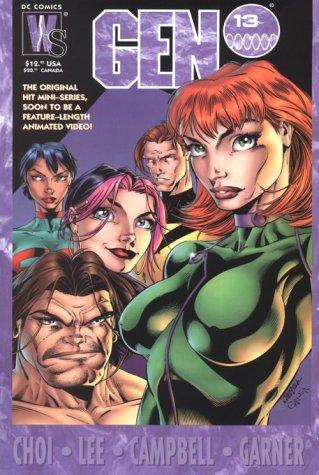 Jim Lee, Brandon Choi, J. Scott Campbell: Gen 13 (Gen13) (Paperback, 1999, Wildstorm)