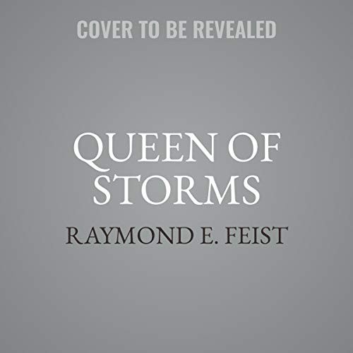 Raymond E Feist: Queen of Storms (AudiobookFormat, 2020, HarperCollins B and Blackstone Publishing)