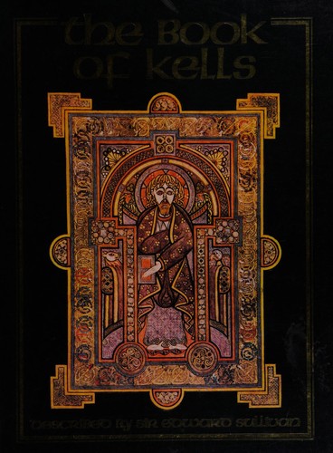 J. A. Bruun, Sir Edward Sullivan: The Book of Kells (Hardcover, 1986, Bracken Books, Studio Editions, Studio Editions Ltd)