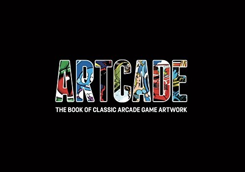 Sam Dyer, Tim Nicholls: Artcade (Hardcover, 2016, Bitmap Books Ltd)