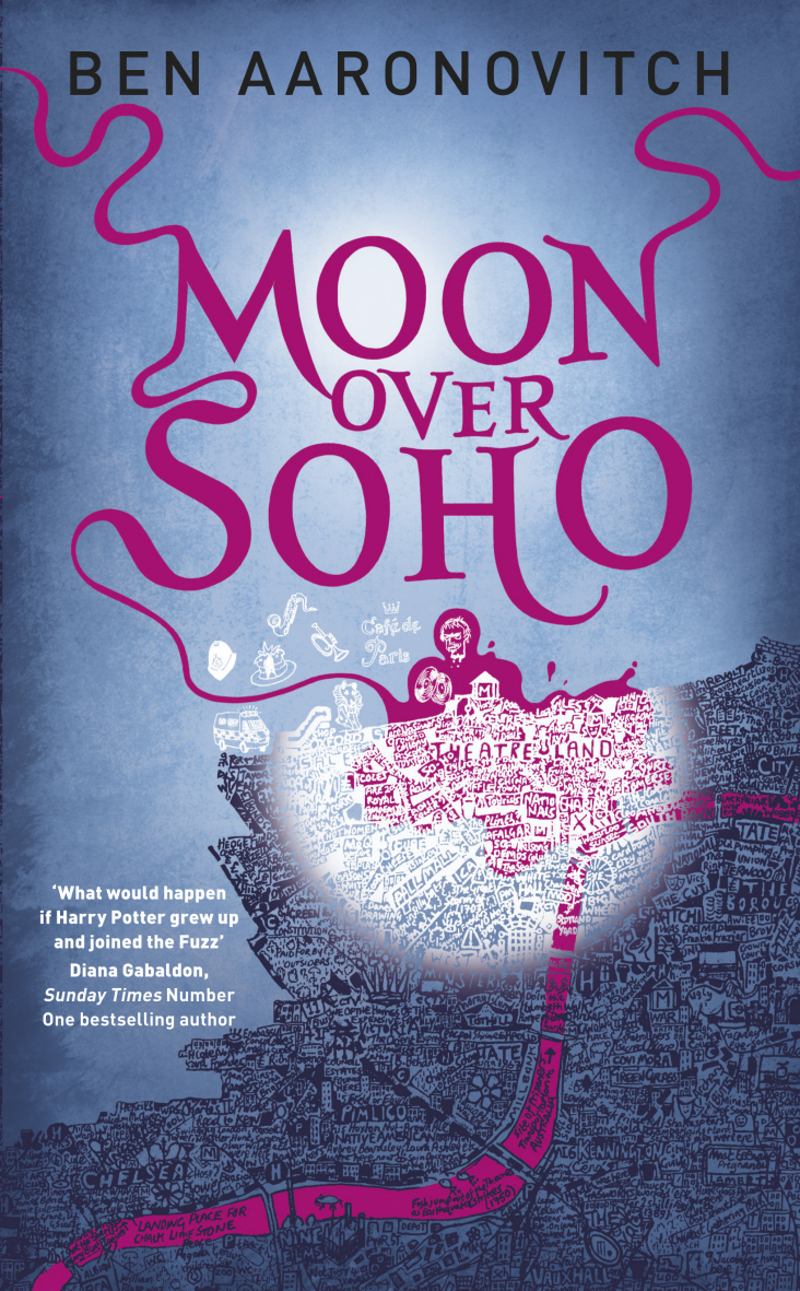 Ben Aaronovitch: Moon Over Soho (Hardcover, 2011, Gollancz)