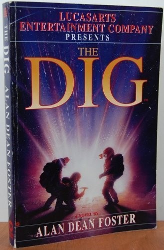 Alan Dean Foster: The Dig (Paperback, 1995, Grand Central Publishing)