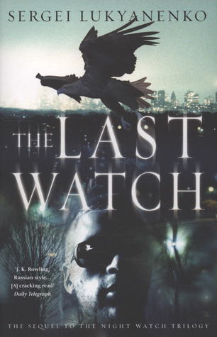 Sergei Lukyanenko: The Last Watch (Paperback, 2008, Penguin Random House)