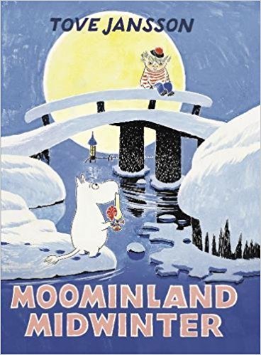 Tove Jansson: Moominland Midwinter (Hardcover, 2017, Sort of Books)