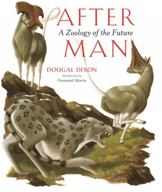 Dougal Dixon: After Man (Hardcover, 2021, Breakdown Press Limited)