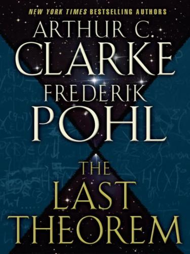 Arthur C. Clarke, Greg Keyes: The Last Theorem (EBook, 2008, Random House Publishing Group)