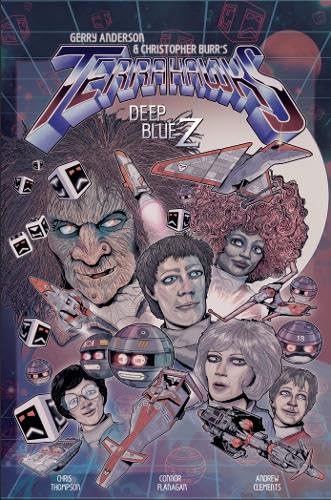 Chris Thompson, Andrew Clements, Connor Flanagan: Terrahawks (Paperback, 2018, Anderson Entertainment)