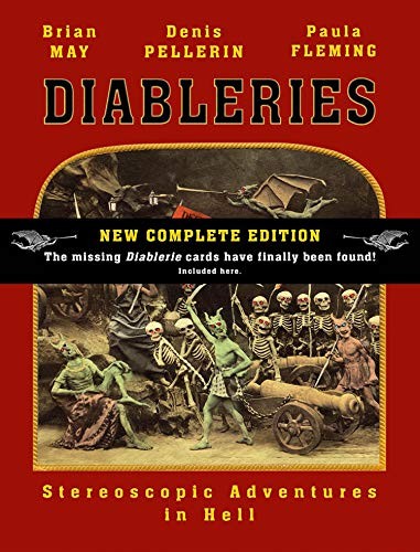 Denis Pellerin, Brian May, Paula Fleming: Diableries : The Complete Edition (Hardcover, London Stereoscopic Company)
