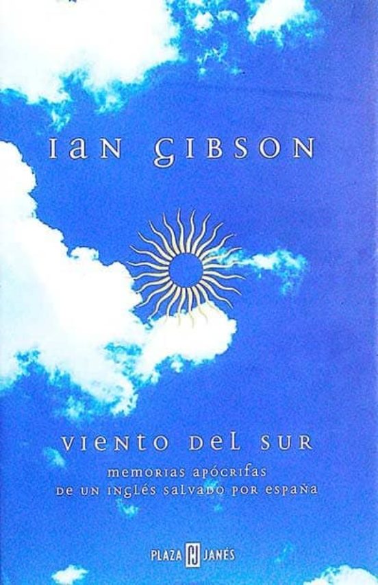 Ian Gibson: Viento del sur (Spanish language, 2001, Plaza & Janés Editores)