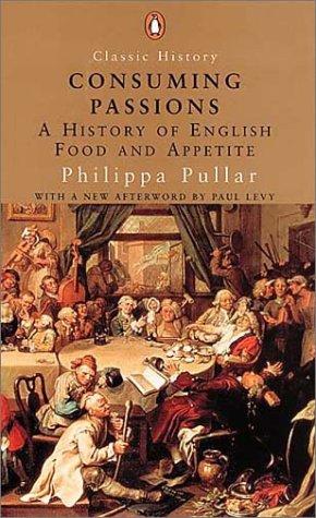 Philippa Pullar: Consuming Passions (2001, Penguin Books)