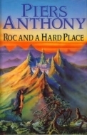 Piers Anthony: Roc and a Hard Place (Hardcover, 1995, Hodder & Stoughton)