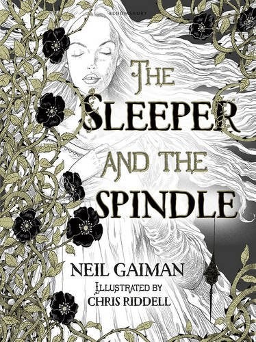 Neil Gaiman: The Sleeper and the Spindle (2016, Bloomsbury Children's Books)