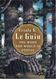 Ursula K. Le Guin: The Word for World is Forest (Paperback, 2005, Tor Teen)