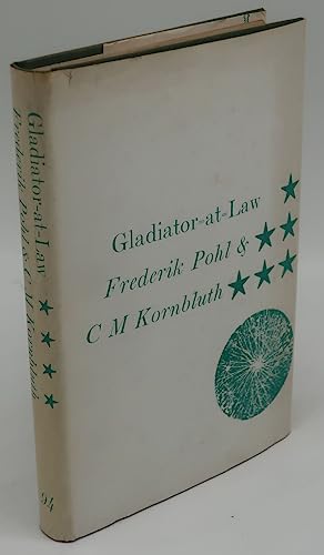 Frederik Pohl, C.M. Kornbluth: Gladiator-At-Law (Hardcover, 1965, Science Fiction Book Club by Arrangement with Victor Golancz)