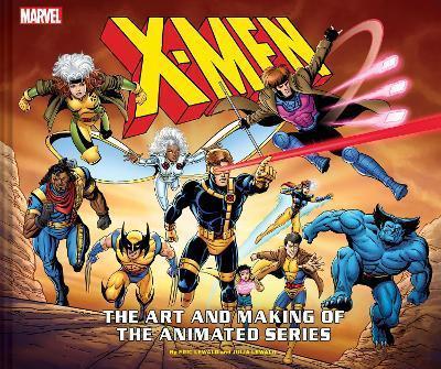 Eric Lewald, Julia Lewald: X-Men : The Art and Making of The Animated Series (2020)