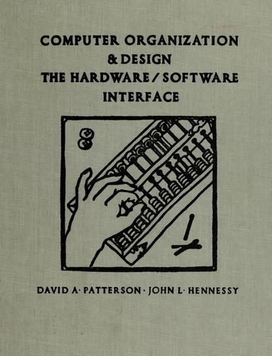 John L. Hennessy: Computer organization and design (1994, Morgan Kaufmann)