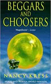 Nancy Kress: Beggars and Choosers (1996, Penguin Publishing Group)