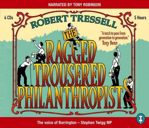 Robert Tressell: The Ragged Trousered Philanthropists (AudiobookFormat, 2004, Csa Telltapes Ltd)