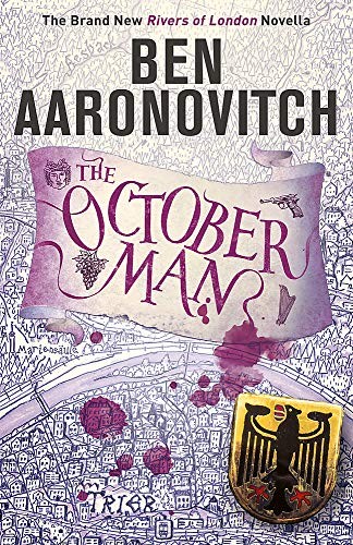 Ben Aaronovitch: The October Man: A Rivers of London Novella (2019, Gollancz)