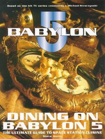 Emerson Briggs-Wallace: Dining on Babylon 5 (Paperback, 1998, Boxtree Ltd)