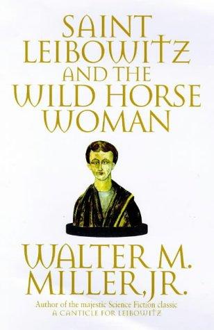 Walter M. Miller: Saint Leibowitz (Paperback, 1998, Orbit)