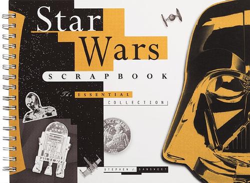 Stephen J. Sansweet: Star wars scrapbook (Hardcover, 1998, Chronicle Books)