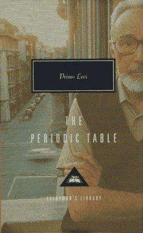 Primo Levi: The periodic table (1996, Alfred A. Knopf)