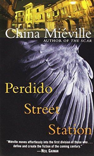 China Miéville: Perdido Street Station (2003, Ballantine Del Rey)