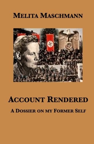 Melita Maschmann: Account Rendered (Paperback, 2016, Plunkett Lake Press)