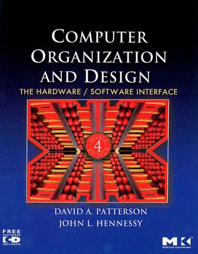 John L. Hennessy, David A. Patterson: Computer Organization and Design (2009, Morgan Kaufmann Publishers)