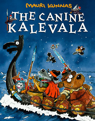 Mauri Tapio Kunnas: The Canine Kalevala (Hardcover, 1992, Otava)