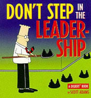 Scott Adams: Dont Step In The Leadership (Paperback, Boxtree, Limited)