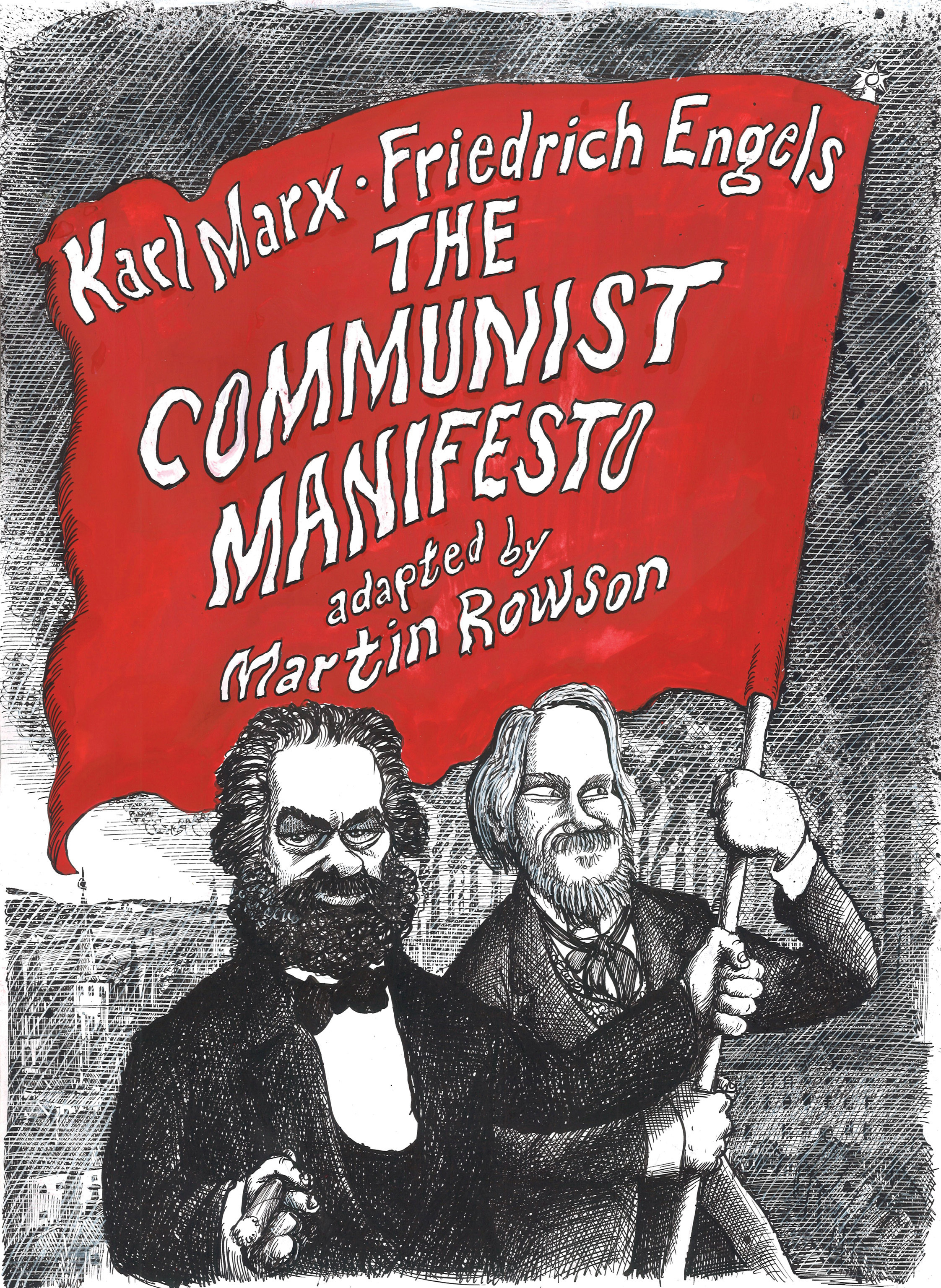 Martin Rowson, Karl Marx, Friedrich Engels: The Communist Manifesto: A Graphic Novel (Paperback, 2018, SelfMadeHero)