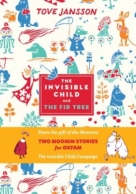 Tove Jansson: The Invisible Child and The Fir Tree (Hardcover, 2017, Sort Of Books)