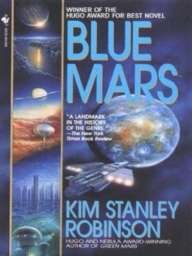 Kim Stanley Robinson: Blue Mars (Mars Trilogy) (2013)