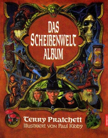 Terry Pratchett, Paul Kidby: Das Scheibenwelt- Album. (Paperback, German language, 2001, Goldmann)