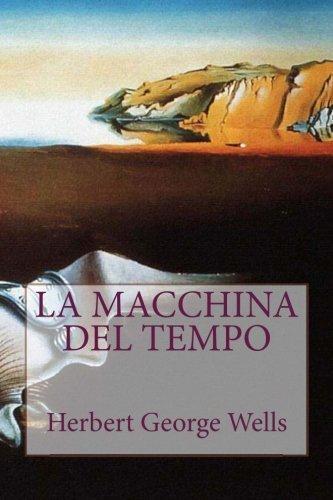 H. G. Wells OG: La macchina del tempo (Italian Edition)
