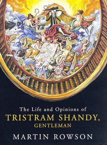 Martin Rowson: The life and opinions of Tristram Shandy, gentleman (1997, Overlook Press)