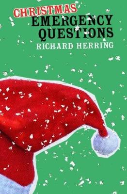 Richard Herring: Christmas Emergency Questions (Paperback, 2017, Go Faster Stripe Ltd)