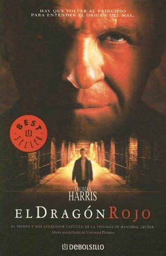 Thomas Harris: El dragon rojo (Paperback, Spanish language, 2005, Debosillo, Random House Mondadori)