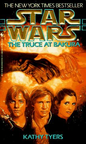 Kathy Tyers: Star Wars: The Truce at Bakura (Paperback, 1994, Spectra)