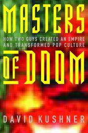 David Kushner: Masters of Doom (2003, Random House Publishing Group)