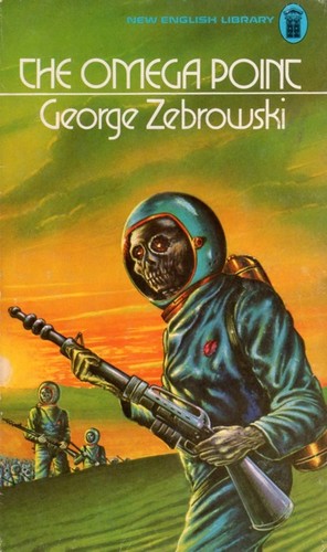 George Zebrowski: The omega point (1974, New English Library)