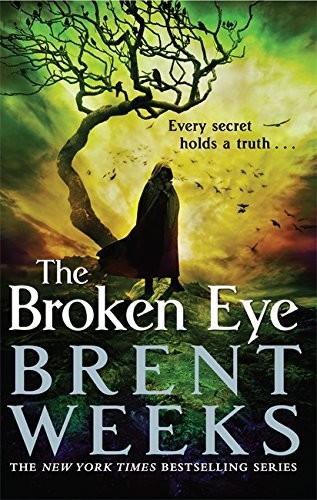 Brent Weeks: The Broken Eye (Orbit)