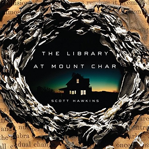 Hillary Huber, Scott Hawkins: The Library at Mount Char (2015, HighBridge Audio)