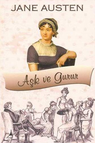 Jane Austen: Ask ve Gurur (Paperback, 2015, Alter Yayinlari)